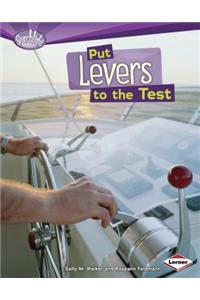 Put Levers to the Test