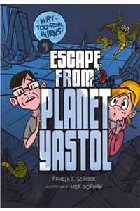 Escape from Planet Yastol