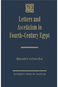 Letters and Asceticism in Fourth-Century Egypt
