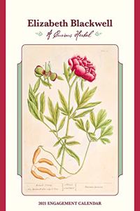 Elizabeth Blackwell a Curious Herbal 2021 Engagement Calendar