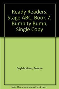 Ready Readers, Stage Abc, Book 7, Bumpity Bump, Single Copy