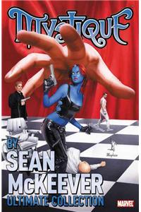 Mystique By Sean Mckeever Ultimate Collection