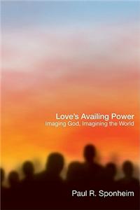 Love's Availing Power