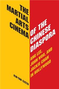Martial Arts Cinema of the Chinese Diaspora