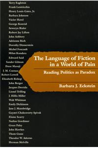 The Language of Fiction in a World of Pain