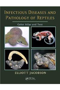 Infectious Diseases and Pathology of Reptiles