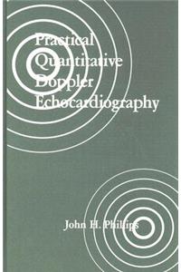 Practical Quantitative Doppler Echocardiography