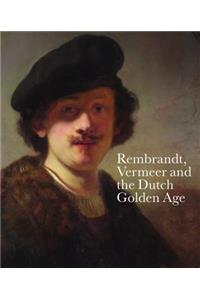 Rembrandt, Vermeer and the Dutch Golden Age