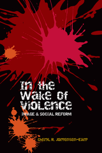 In the Wake of Violence