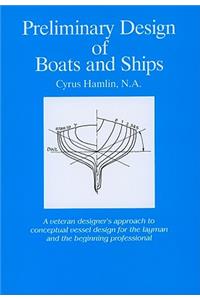 Preliminary Design of Boats and Ships