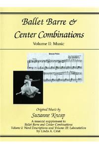 Ballet Barre & Center Combinations, Volume 2