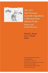 1912 Yale Peruvian Scientific Expedition Collections from Machu Picchu