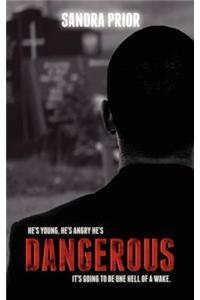Dangerous