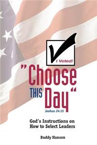 Choose This Day