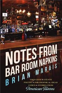 Notes from Bar Room Napkins