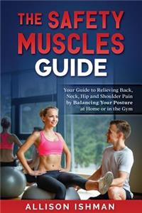 The Safety Muscles Guide