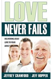 Love Never Fails