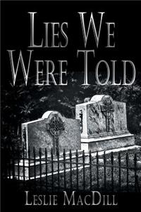 Lies We Were Told
