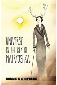 Universe in the Key of Matryoshka