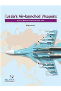 Russia'S Air-Launched Weapons