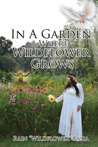 In A Garden Where Wildflower Grows