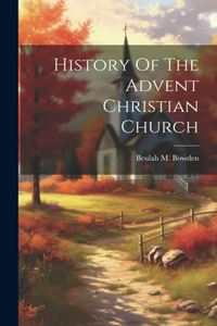 History Of The Advent Christian Church