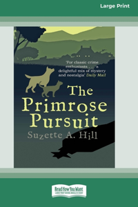 Primrose Pursuit [Large Print 16 Pt Edition]