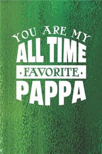 You Are My All Time Favorite Pappa