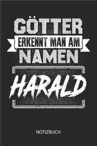 Götter erkennt man am Namen - Harald - Notizbuch