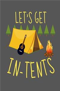 Let's Get In-tents