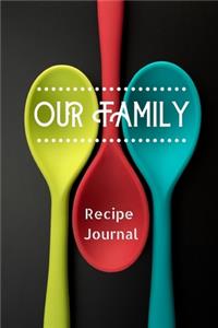 Our Family Recipe Journal