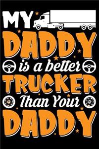 My daddy is better trucker than your daddy