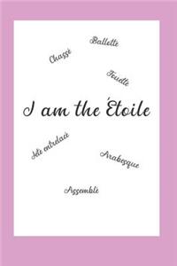 I am the Étoile