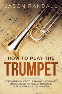 How to Play the Trumpet