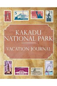 Kakadu National Park Vacation Journal: Blank Lined Kakadu National Park (Australia) Travel Journal/Notebook/Diary Gift Idea for People Who Love to Travel