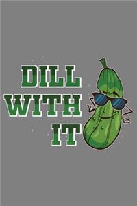 Dill With It