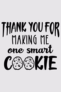 Thank you for making me one smart cookie