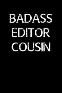 Badass Editor Cousin