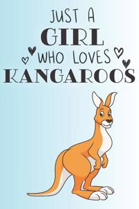 Just A Girl Who Loves Kangaroos: Cute Kangaroo Lovers Journal / Notebook / Diary / Birthday Gift (6x9 - 110 Blank Lined Pages)