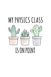 My Physics Class Is On Point