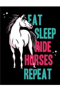 Eat Sleep Ride Horses Repeat