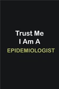 Trust Me I Am A Epidemiologist