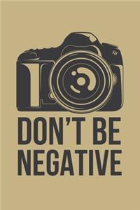 Don't Be Negative