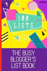 100 Lists, The Busy Blogger's List Book