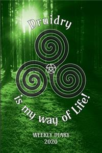 Druidry is my way of Life! - Weekly Diary 2020