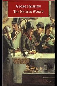 The Nether World (Annotated)