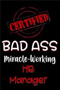 Certified Bad Ass Miracle-Working HR Manager