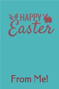 Happy Easter from Me!