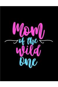 Mom of the Wild One