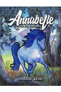 Annabelle The Big Blue Horse